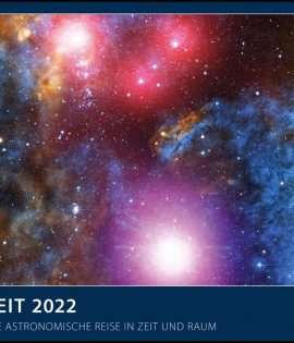 Sternzeit 2022 - Bild-Kalender - Wand-Planer - 70x50: Eine astronomische Reise in Zeit und Raum