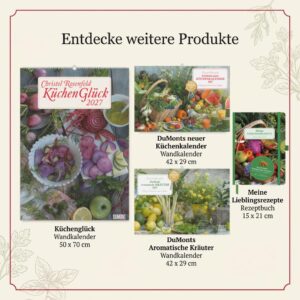 DuMonts neuer Küchenkalender 2027: Wandkalender 42x29 cm (42x85 cm geöffnet) mit saisonalen Rezepten, Gedichten und Fotografien von Christel Rosenfeld – Bild 5
