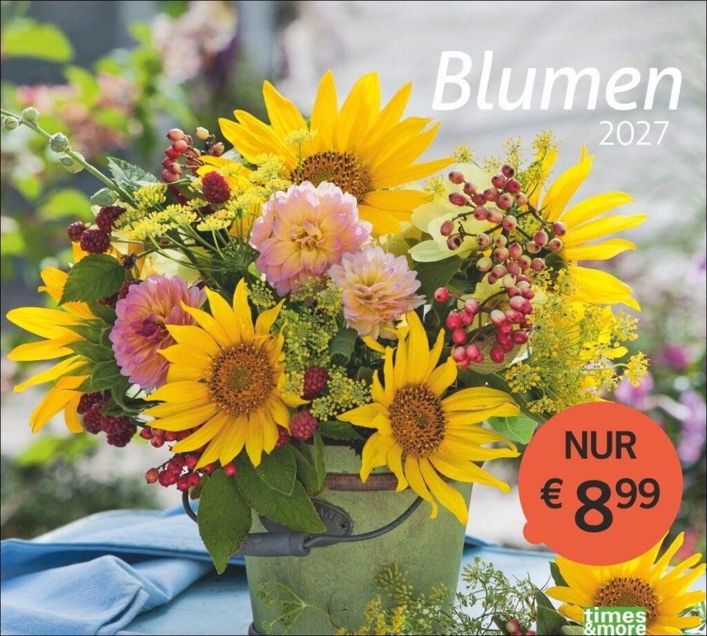 times&more Blumen Bildkalender 2027: Posterkalender mit 12 Fotos wunderschöner Blumensträuße. Dekorativer Wand-Kalender mit Blumenfotos. 30 x 27 cm.