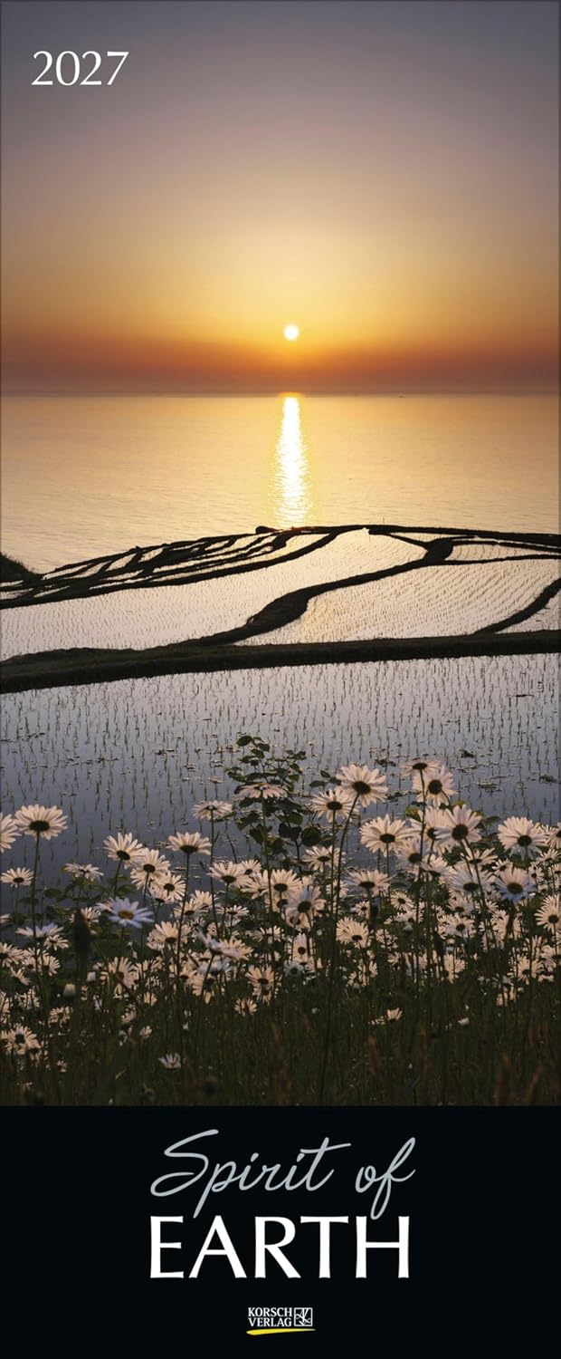 Spirit of Earth 2027: Schmaler Wandkalender. Foto-Kunstkalender über unsere atemberaubende Natur. PhotoArt Vertikal. 28,5 x 69 cm.
