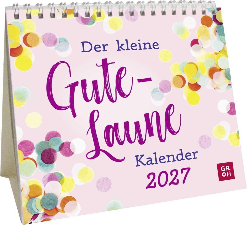 Mini-Kalender 2027: Der kleine Gute-Laune-Kalender: Mini-Monatskalender. Kleiner Tischkalender zum Aufstellen mit Monatskalendarium
